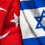 قلق إسرائيلي من تزايد النفوذ التركي في غزة بعد الحرب